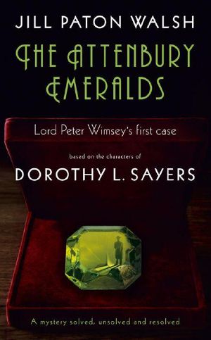 [Lord Peter Wimsey/Harriet Vane 03] • The Attenbury Emeralds